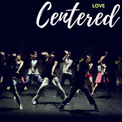Love Centered (Of the Spirit)