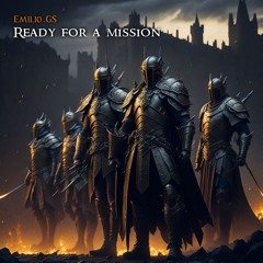 Ready for a Mission