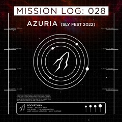 Mission Log: 028 - Azuria (Sly Fest 2022)