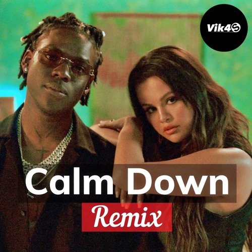 Vik4S - Calm Down Remix - Rema, Selena Gomez