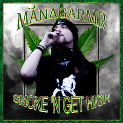 SMOKE 'N GET HIGH