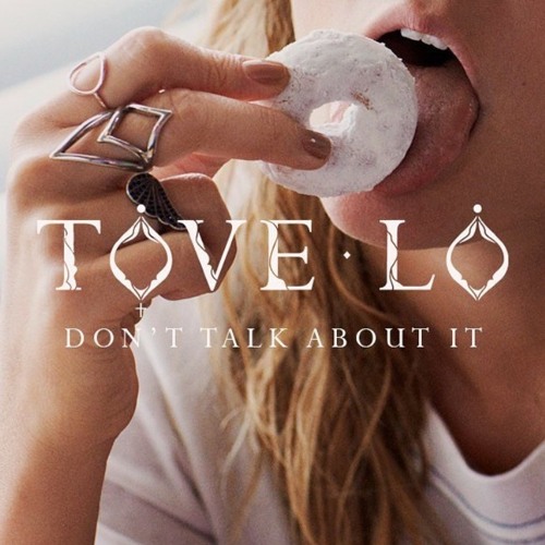 letra de tove lo don't talk about it