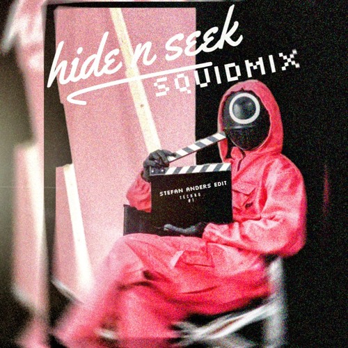 hide and seek - squidmix