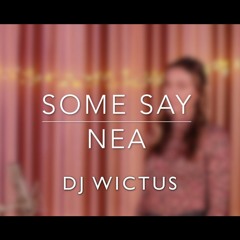 DJ Wictus - Some Say Kiz
