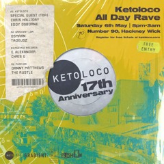 Ketoloco 17th Birthday Live - Eddy Osborne & Chris Halliday B2B (06.05.2023)