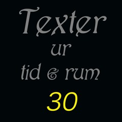 Texter ur tid & rum 30