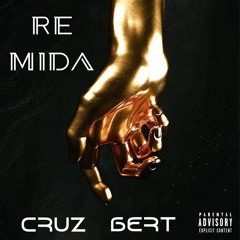 RE MIDA/Cruz&bert - prod.Cruz