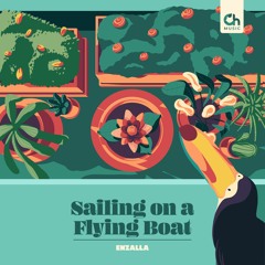 Enzalla - Sailing on a Flying Boat [Chillhop Essentials Spring 2021]