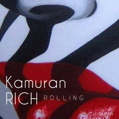 Kamuran Rich - Rolling [Gurah Vibes Records]