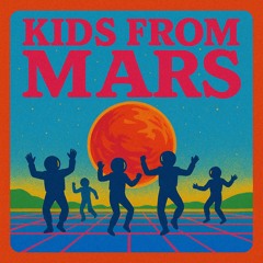 Kids from Mars