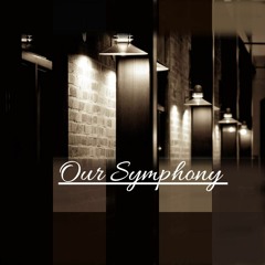 Our Symphony (Ft DonZ)(Prod by Falls)