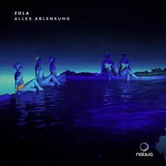 Alles Ablenkung - Zola