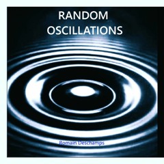 Oscillatory Electric Current - Romain Deschamps - Novembre 2023