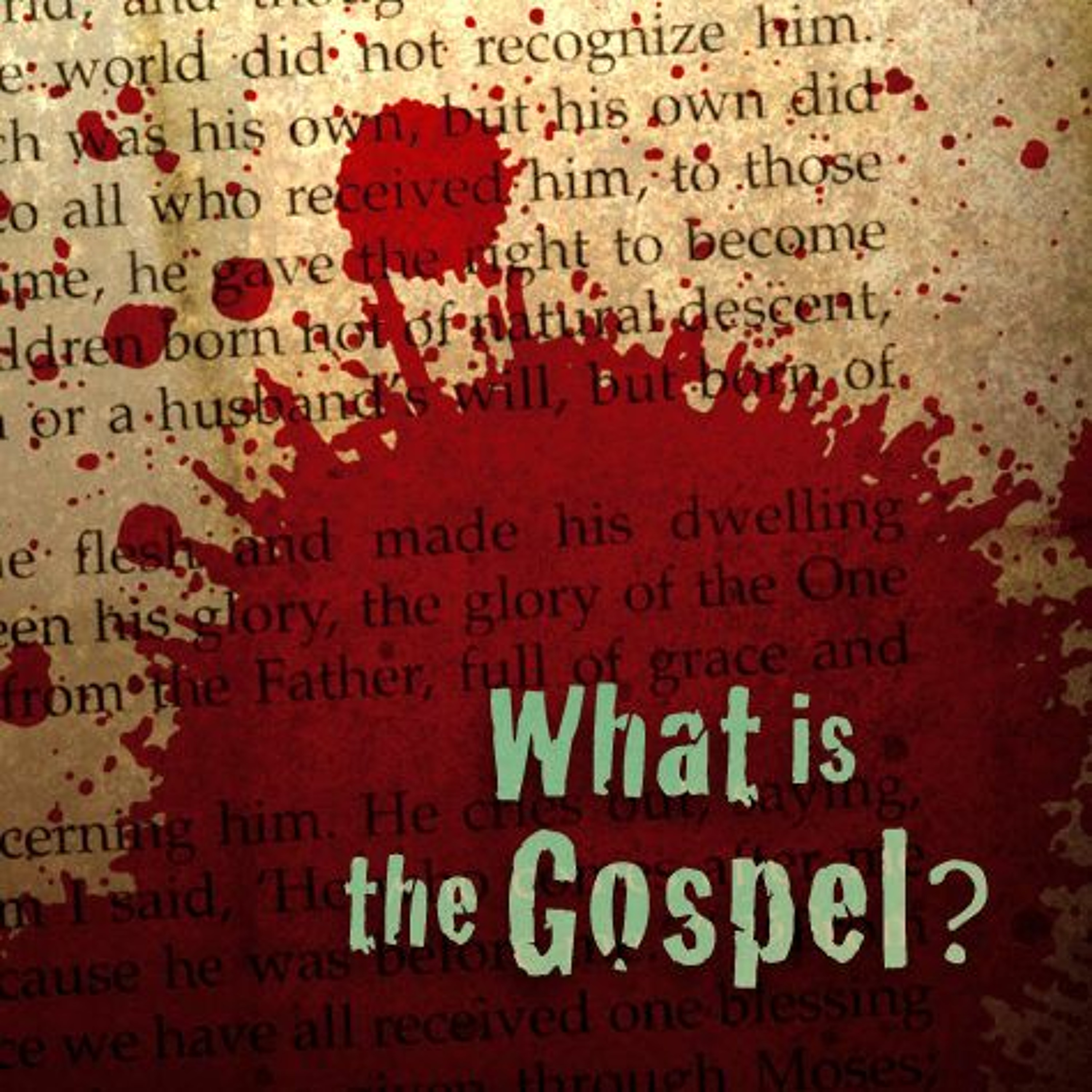 1 Corinthians 15:1-11, What Is The Gospel? episode artwork