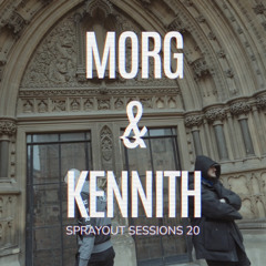 MORG X KENNITH - SPRAYOUT SESSIONS 20