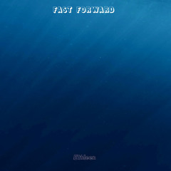 Fast forward