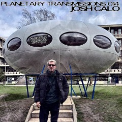 Planetary Transmissions 014 JOSH CALO