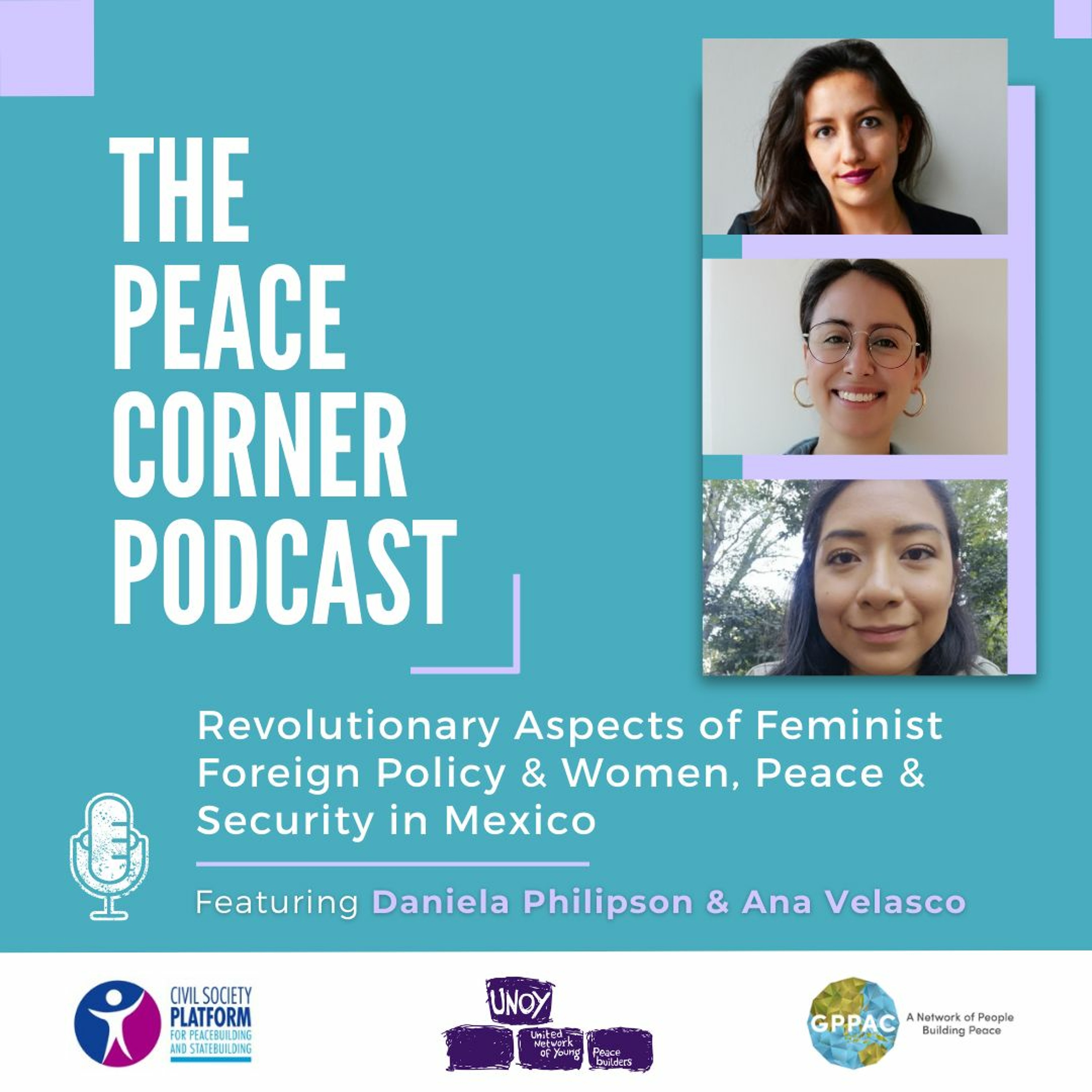 Revolutionary Aspects of Feminist Foreign Policy & Women, Peace & Security in Mexico (S06E07)