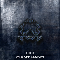 Gigi - Giant Hand [Free DL]