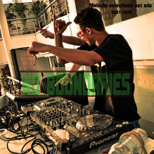 No Boundaries [2021/2022 Live Melodic Selections set mix]
