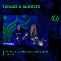 GRASZ & SCHULTZ | Microcosmos Records Series EP. 24 | 03/11/2023