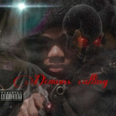 Demons Callin