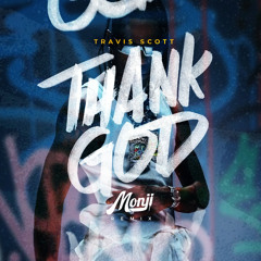 tHAnK gOd (MONJI RMX) Supported by Crisologo