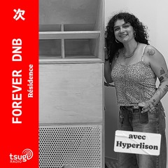 Forever DNB · Hyperlison · Octobre 2024