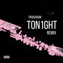 PradaRon- Ton1ght Drill Remix (Prod. Loko )