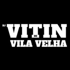 PODCAST 001 DJ VITIN DE VILA VELHA ( @vinti7_ )