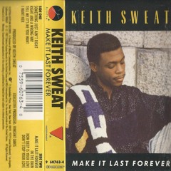 Keith Sweat Make It Last Forever Vs Nelly Hot In Herre
