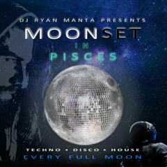 MoonSet In Pisces | Ryan Manta | Once Upon A Blue Moon