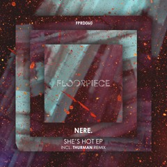 NERE. - She's Hot (Original Mix) (Snippet)