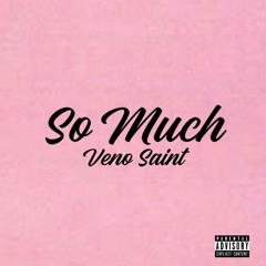 So Much