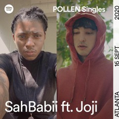 Joji x SahBabii - Gates to the Sun (POLLEN Singles)