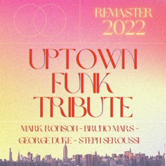 UPTOWN FUNK TRIBUTE FEAT. GEORGE DUKE (RADIO MIX) REMASTERED