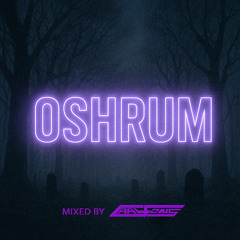 OSHRUM Mixed by Carl Fons