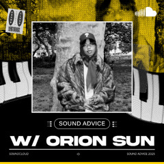 Sound Advice: Orion Sun