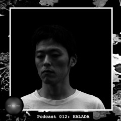 Art Bei Ton Podcast 012: HALADA