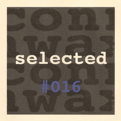 Connwax Selected #016 | TAZ