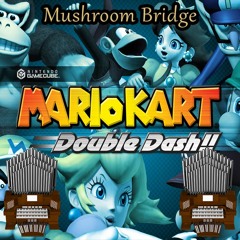 Mushroom Bridge (Mario Kart: Double Dash) Organ Cover