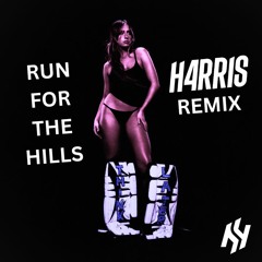 Tate McRae - Run For The Hills (H4RRIS Remix) [Extended]
