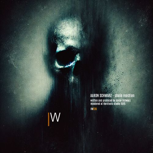 Aaron Schwarz - Chain reaction (IW036) out !!