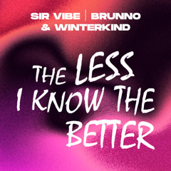 Tame Impala - The Less I Know The Better (Sir Vibe, Brunno & Winterkind Remix)