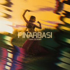 Tuna Ozdemir - Pinarbasi