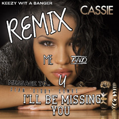 Message To Sean ' Diddy ' Combs (I'll Be Missing You VS Me & U Remix)