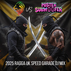 Firestar Soundsystem x Mister Subwoofer 2025 UK Ragga Speed Garage Mix [FREE DOWNLOAD]