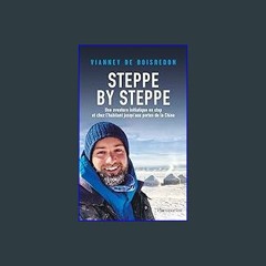 [ebook] read pdf 📖 Steppe by Steppe. Une aventure initiatique en stop et chez l'habitant jusqu'aux