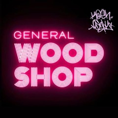 General Woodshop