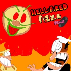 Hell-Fired Pizza Remix